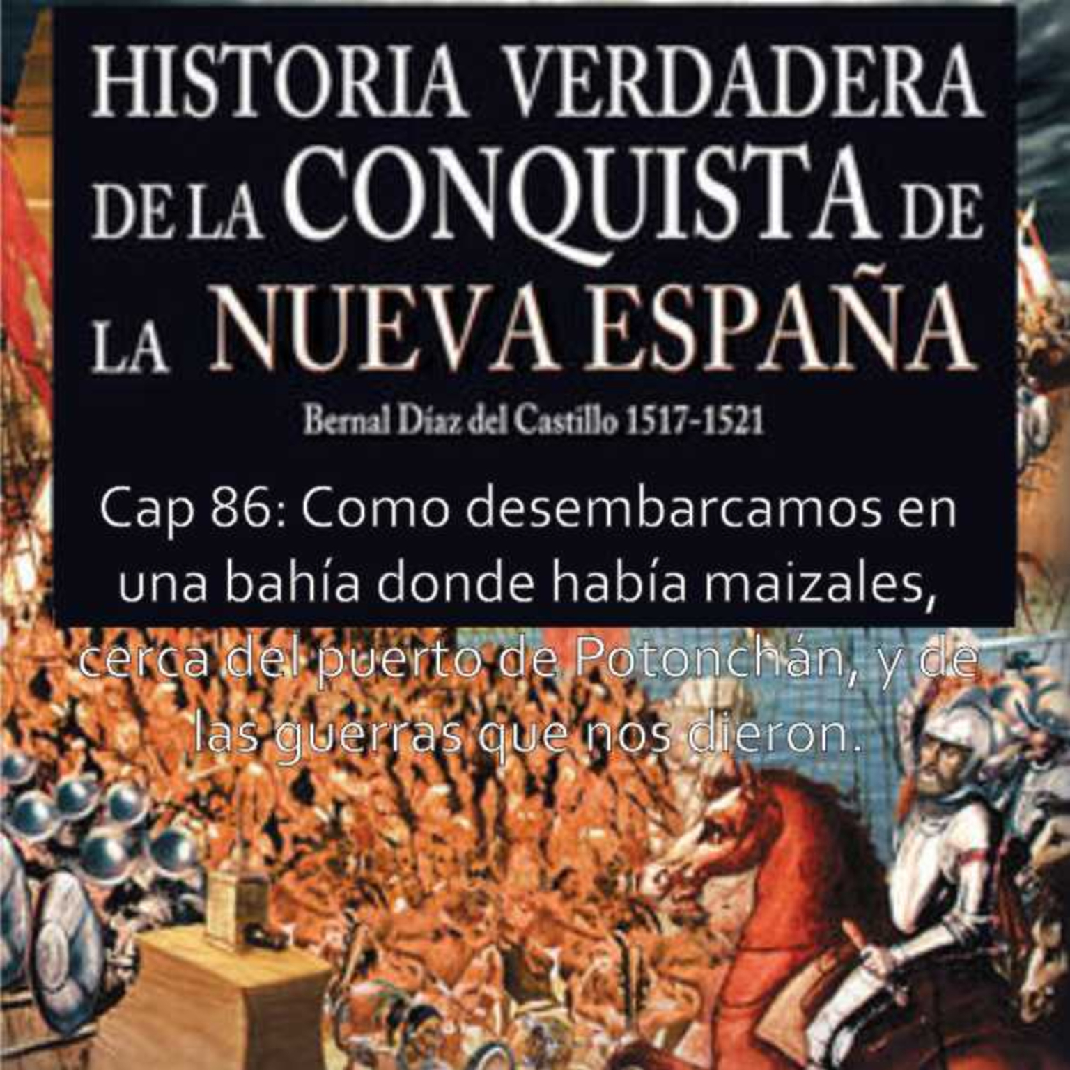 086 Historia verdadera de la conquista de la Nueva España de Bernal